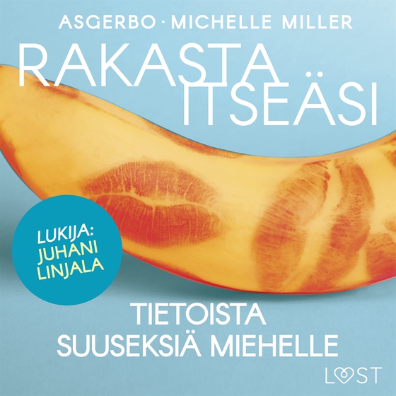 Rakasta itseäsi – Tietoista suuseksiä miehelle