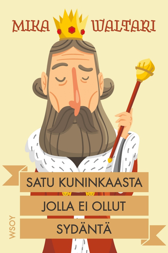 Satu kuninkaasta jolla ei ollut sydäntä (e-bok) av Mika Waltari