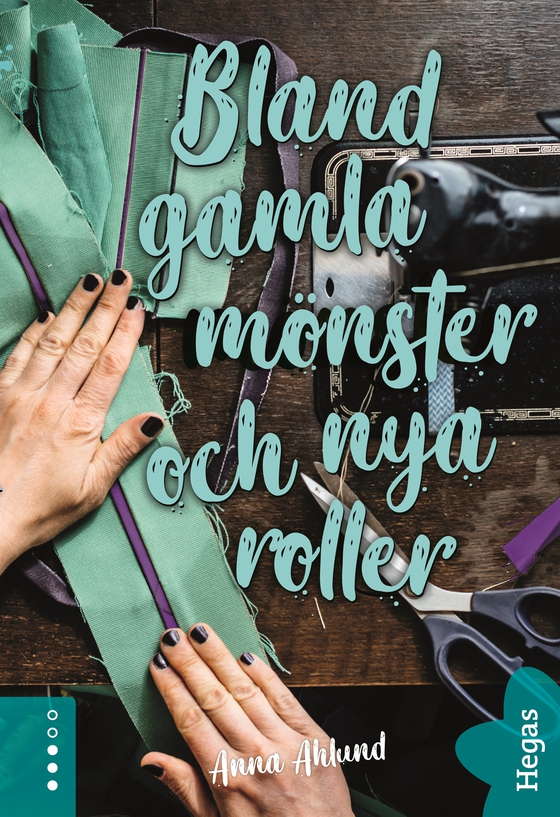 Blanda gamla mönster och nya roller (e-bok) av Anna Ahlund