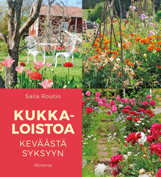Kukkaloistoa keväästä syksyyn
