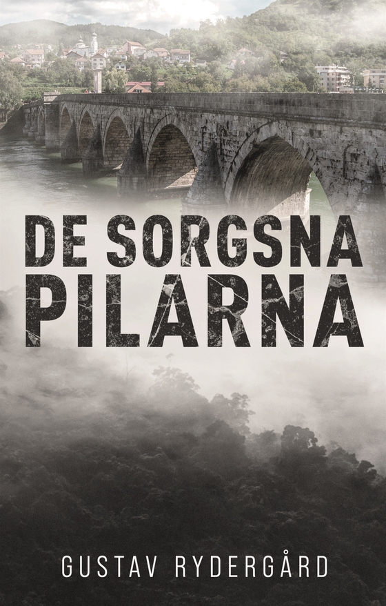 De sorgsna pilarna (e-bok) av Gustav Rydergård