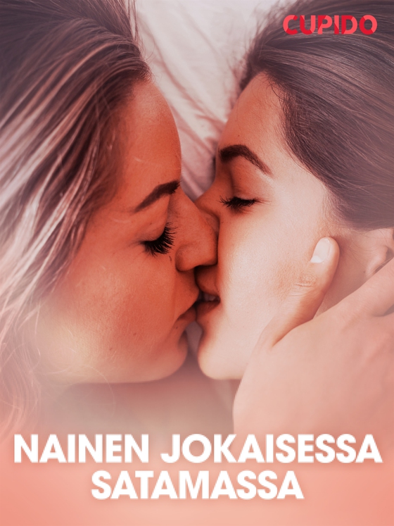 Nainen jokaisessa satamassa - eroottinen novelli (e-bok) av Cupido