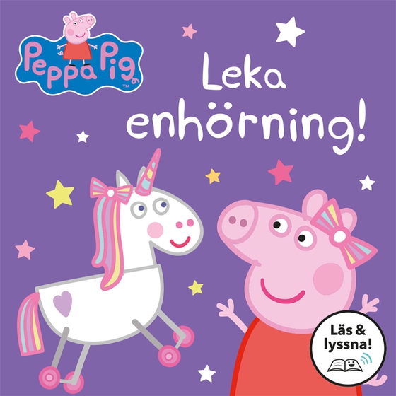 Greta Gris: I sagans värld: Leka enhörning! (Läs & lyssnna)