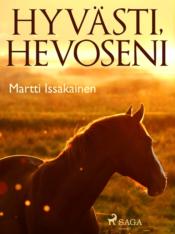 Hyvästi, hevoseni