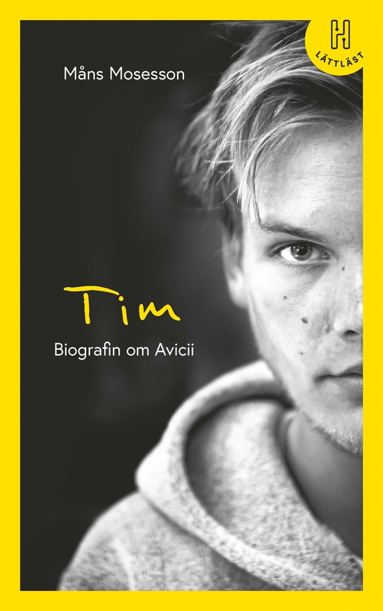 Tim (lättläst) : Biografin om Avicii