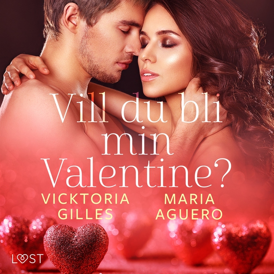 Vill du bli min Valentine? - erotisk romance (ljudbok) av Maria Aguero