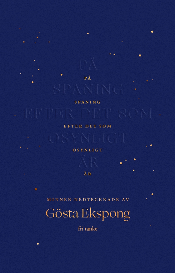 På spaning efter det som osynligt är