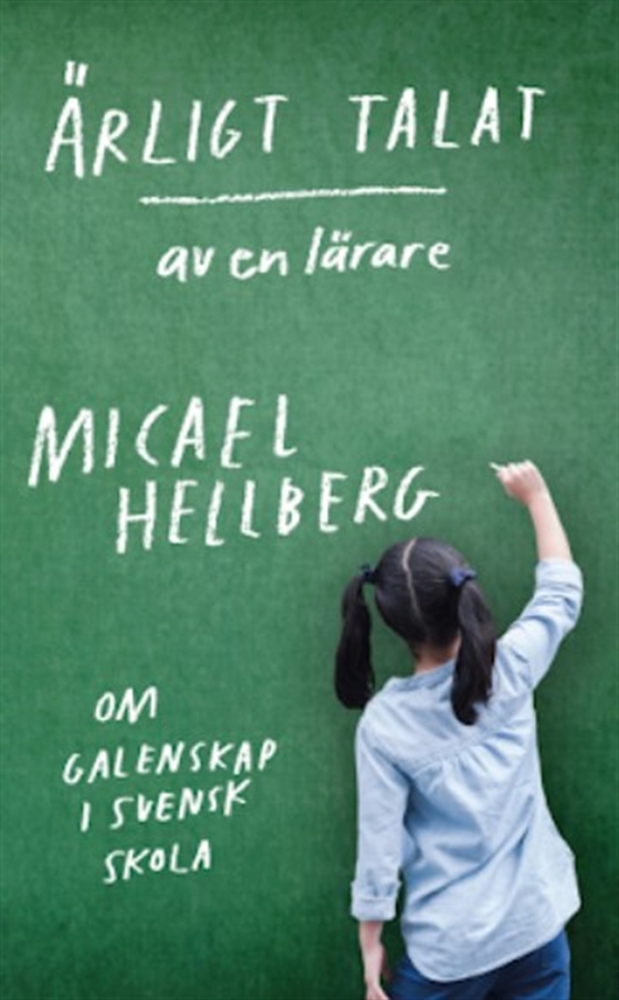 Ärligt talat av en lärare (e-bok) av Micael Hellberg