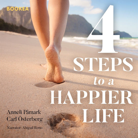 4 steps to a happier life (ljudbok) av Anneli Påmark
