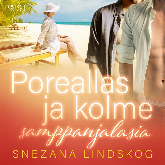 Poreallas ja kolme samppanjalasia – eroottinen novelli (ljudbok) av Snezana Lindskog