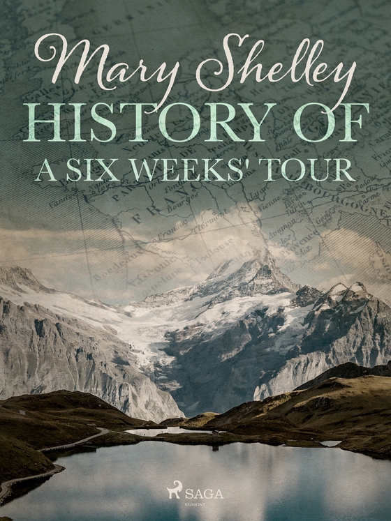 History of a Six Weeks' Tour