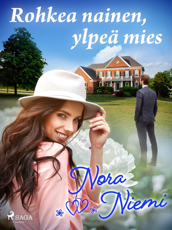 Rohkea nainen, ylpeä mies