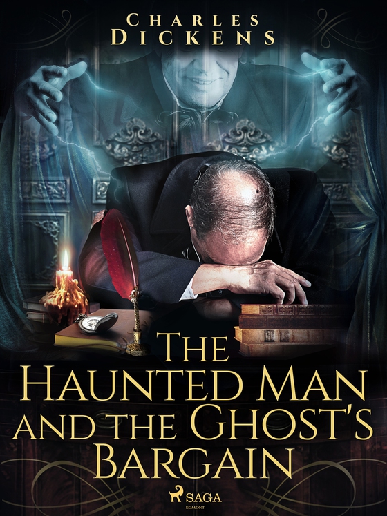 The Haunted Man and the Ghost's Bargain (e-bok) av Charles Dickens