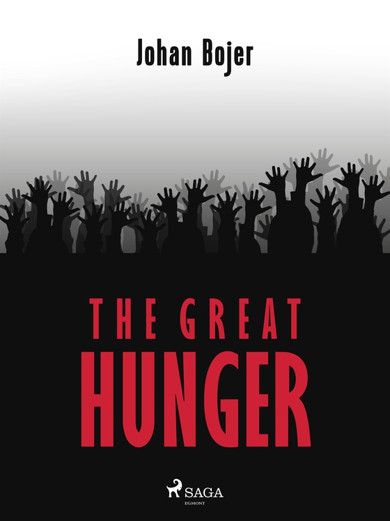 The Great Hunger (e-bok) av Johan Bojer