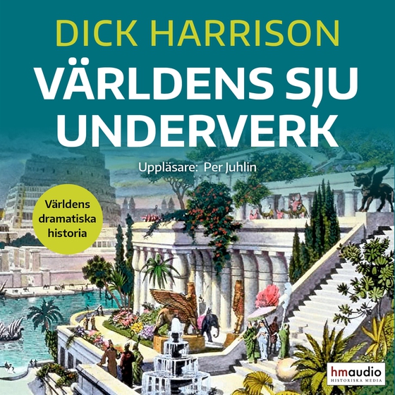 Världens sju underverk (ljudbok) av Dick Harrison
