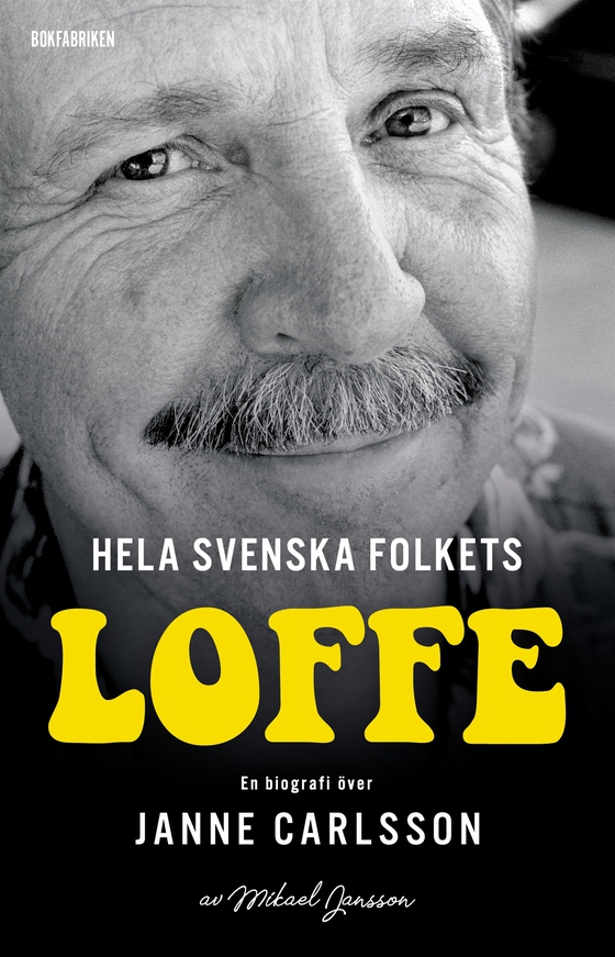 Hela svenska folkets Loffe (e-bok) av Mikael Jansson