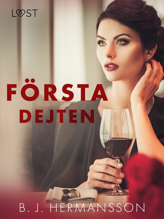 Första dejten - erotisk romance (e-bok) av B. J. Hermansson