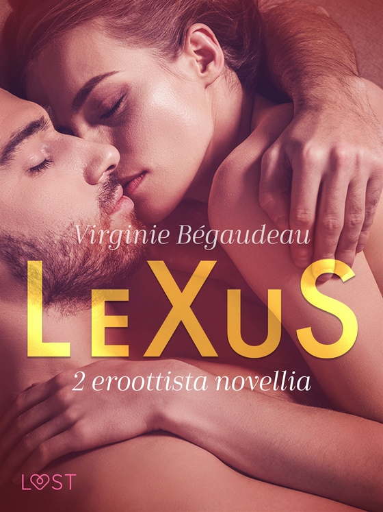 LeXuS: 2 eroottista novellia (e-bok) av Virginie Bégaudeau