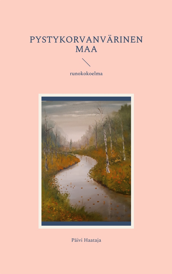 Pystykorvanvärinen maa: runokokoelma