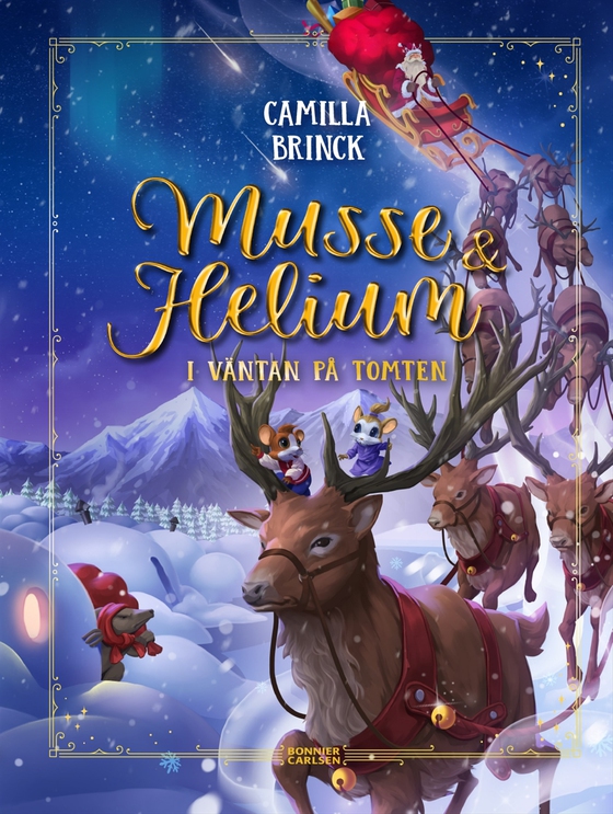 I väntan på tomten : Jul med Musse & Helium (e-bok) av Camilla Brinck