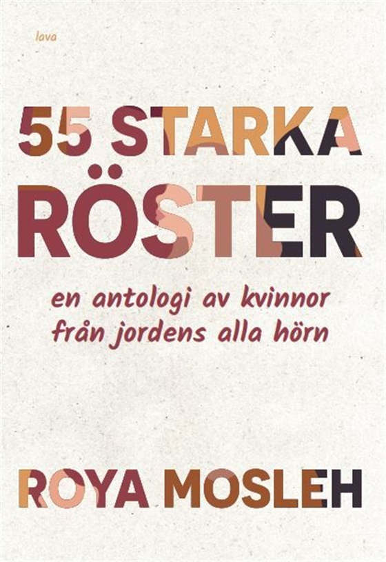 55 starka röster: en antologi av kvinnor från jordens alla hörn (e-bok) av Roya Mosleh