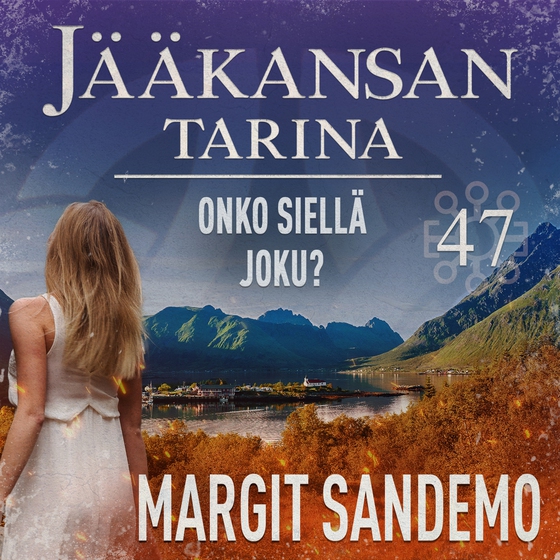 Onko siellä joku?: Jääkansan tarina 47 (ljudbok) av Margit Sandemo