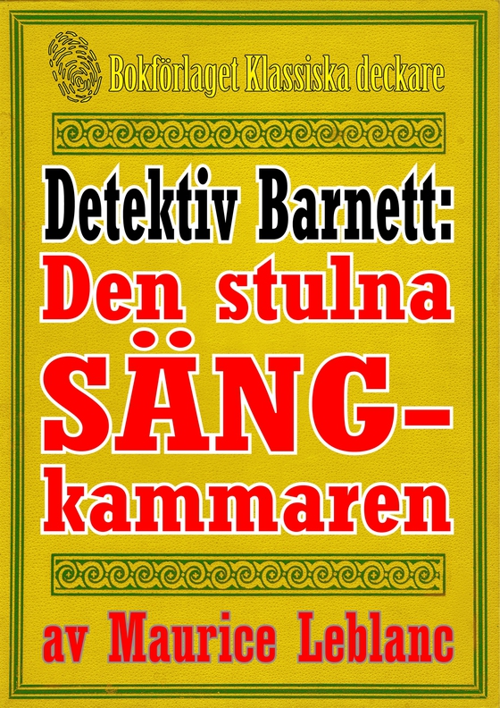 Detektiven Jim Barnett: Den stulna sängkammaren. Återutgivning av text från 1928, kompletterad med fakta och ordlista