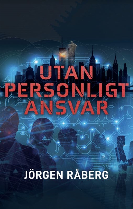 Utan personligt ansvar (e-bok) av Jörgen Råberg