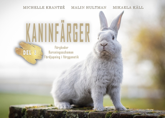 Kaninfärger: Del 2
