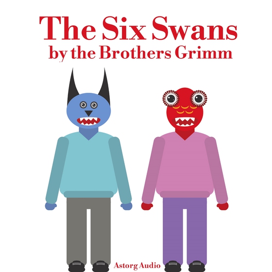 The Six Swans (ljudbok) av Brothers Grimm
