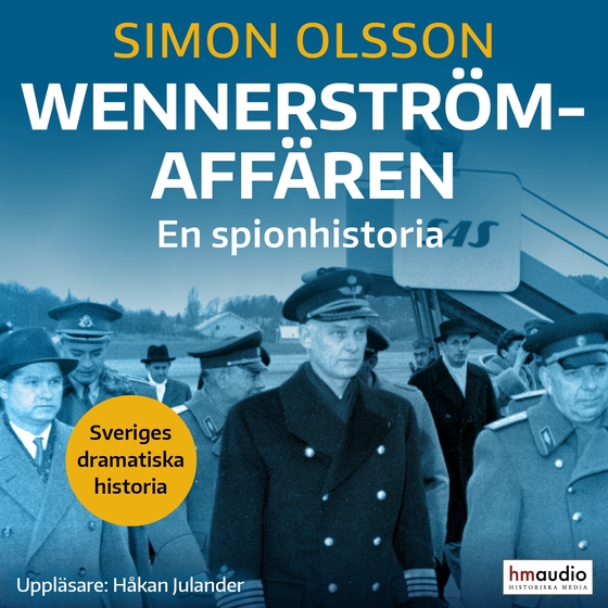 Wennerströmaffären. En spionhistoria