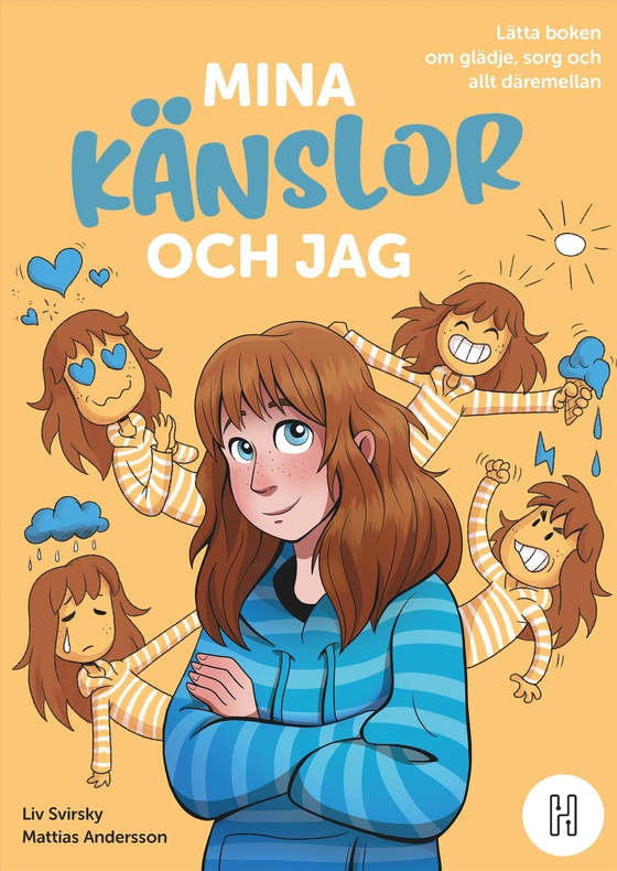 Mina känslor och jag : Lätta boken om glädje, sorg och allt däremellan
