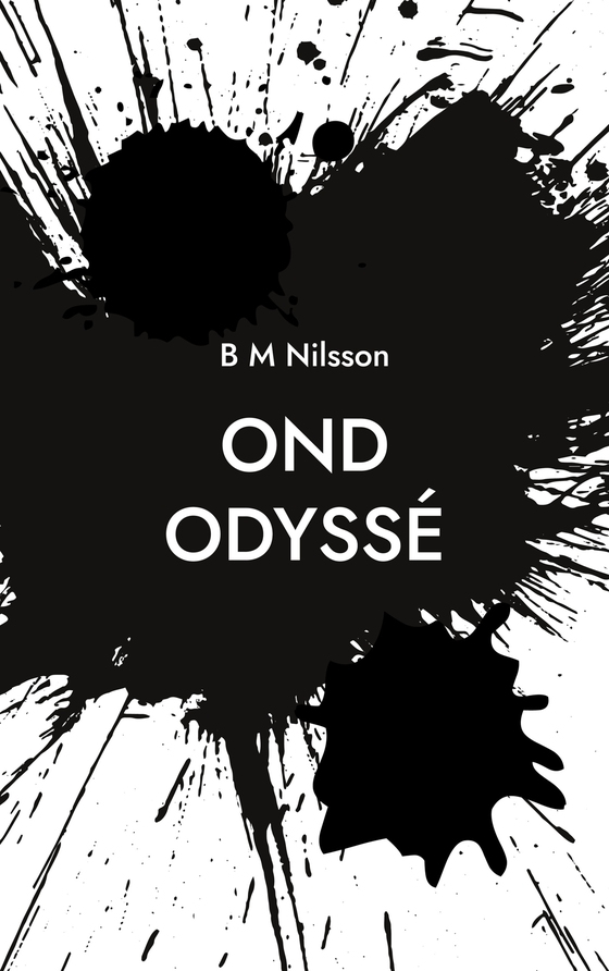 Ond Odyssé: Polisroman (e-bok) av Monica Nilsson