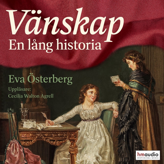 Vänskap. En lång historia (ljudbok) av Eva Österberg