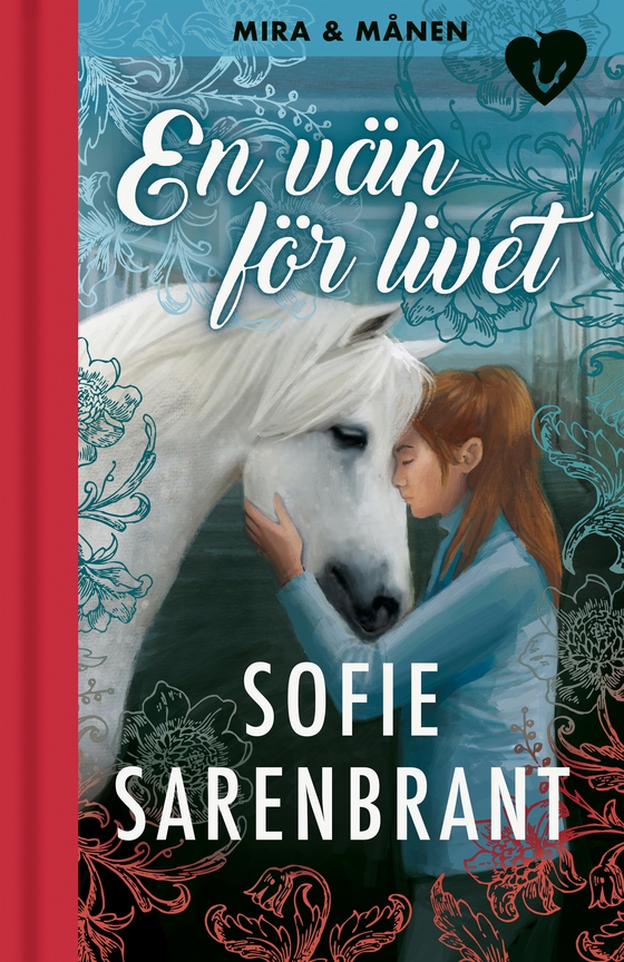 Mira & Månen: En vän för livet (e-bok) av Sofie Sarenbrant