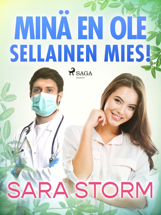 Minä en ole sellainen mies! (e-bok) av Sara Storm