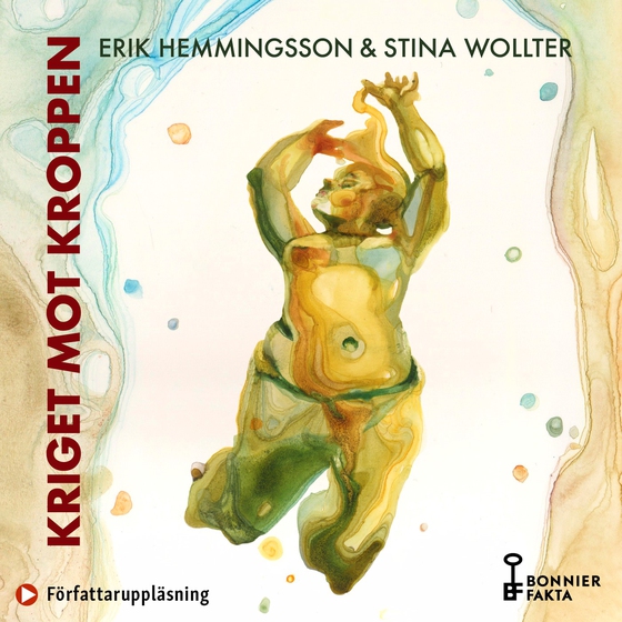 Kriget mot kroppen (ljudbok) av Erik Hemmingsson