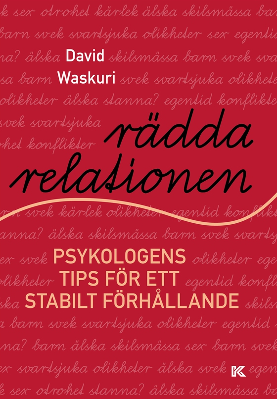 Rädda relationen - psykologens tips för ett stabilt förhållande