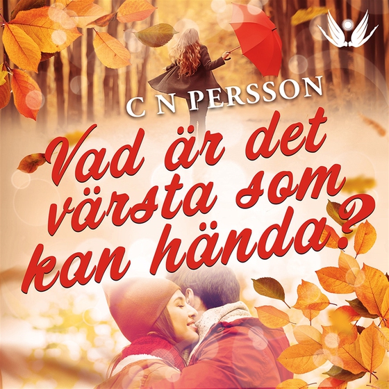 Vad är det värsta som kan hända?