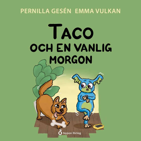 Taco och en vanlig morgon