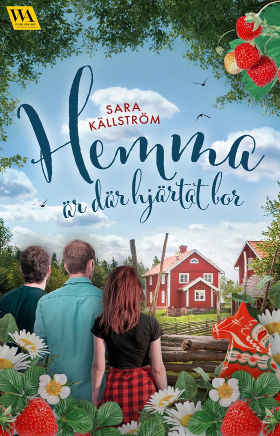 Hemma är där hjärtat bor (e-bok) av Sara Källström