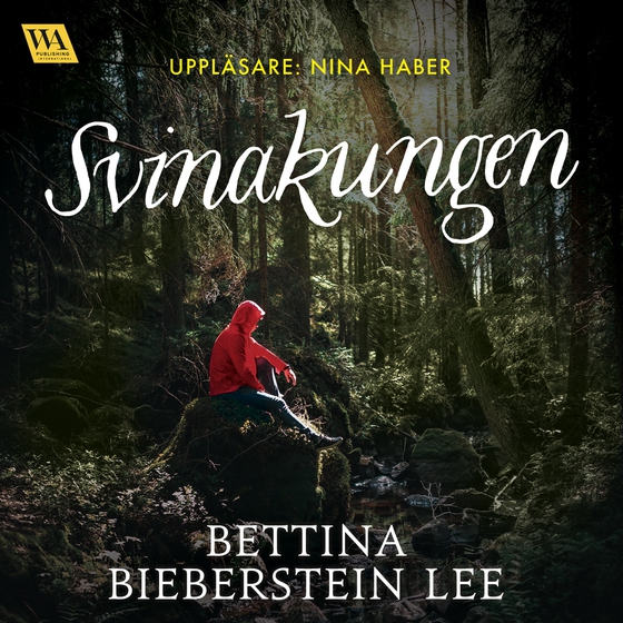 Svinakungen (ljudbok) av Bettina Bieberstein Lee