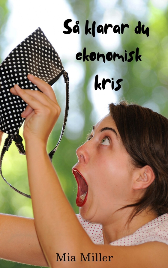 Så klarar du ekonomisk kris