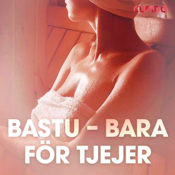 Bastu – bara för tjejer – erotisk novell