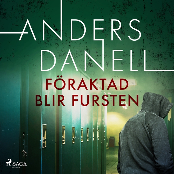 Föraktad blir fursten (ljudbok) av Anders Danell