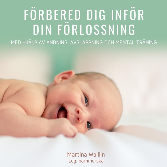 Förbered dig inför din förlossning