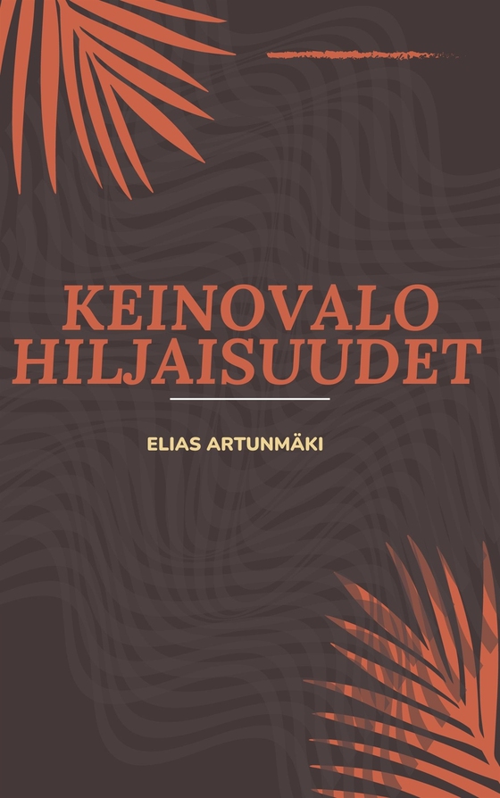 KEINOVALO HILJAISUUDET