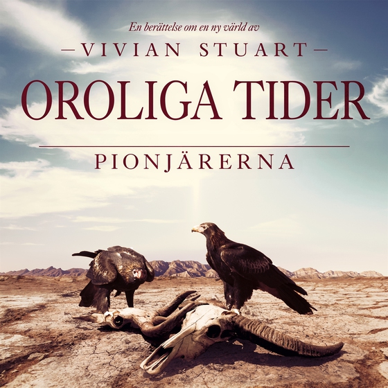 Oroliga tider: Pionjärerna 9
