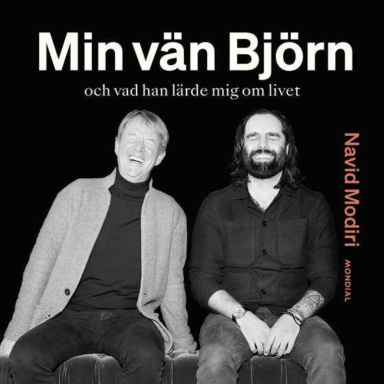 Min vän Björn : och vad han lärde mig om livet