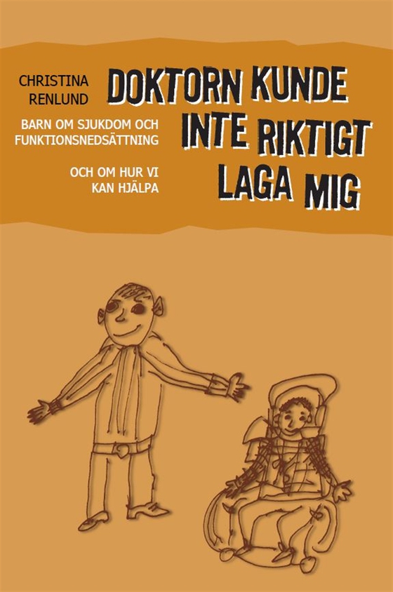 Doktorn kunde inte riktigt laga mig